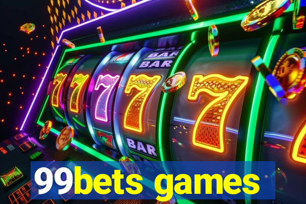 99bets games